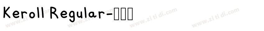 Keroll Regular字体转换